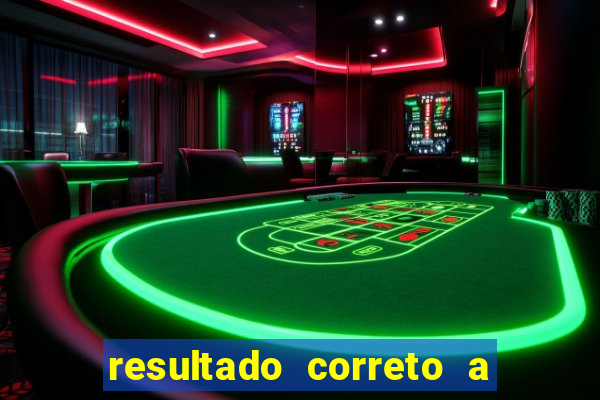 resultado correto a qualquer momento bet365